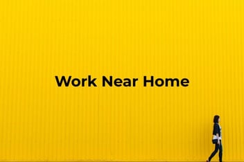 Work Near Home