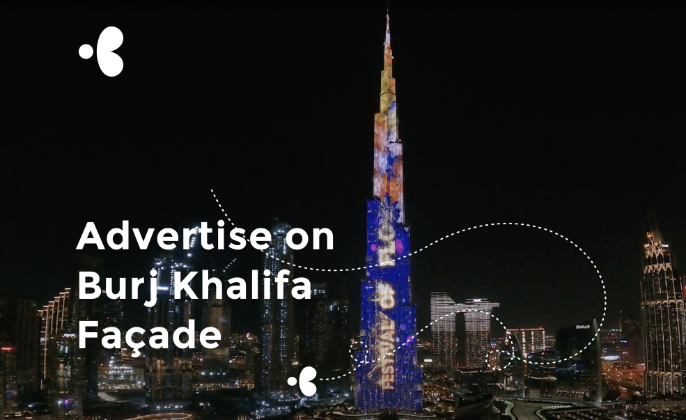 Advertise your brand on Burj Khalifa screen